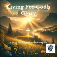 Living for God's Glory Subliminal Audio